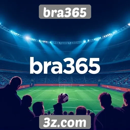 plataforma bra365 aumenta a oferta de apostas esportivas